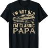Funny Gift for Papa - I Am Classic Papa Gift For Fathers Day T-Shirt