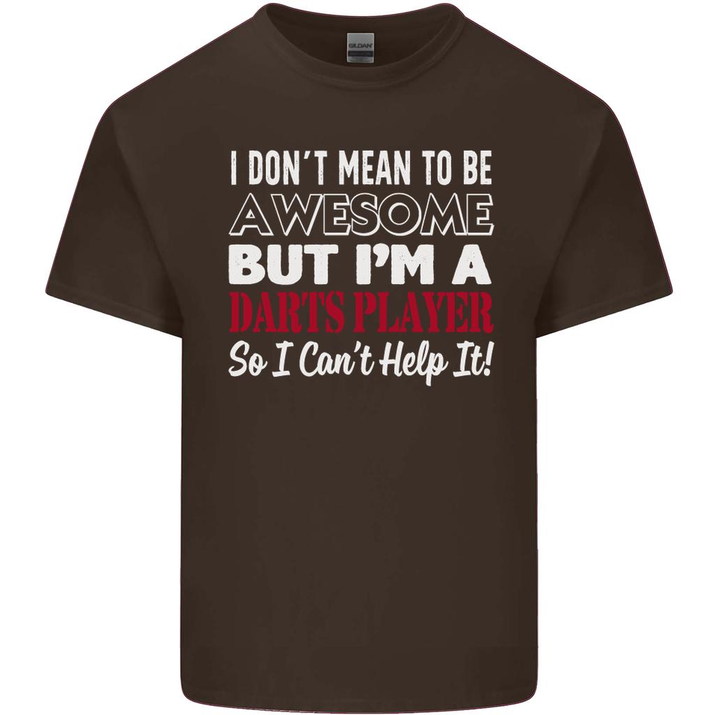 I Dont Mean to Be Darts Player Unisexs Light Cotton TShirt