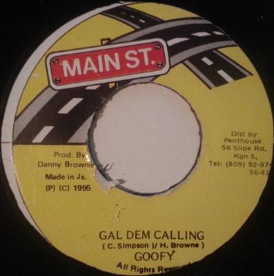 7inch Record GOOFY - Gal Dem Calling NONE Main St. 1995 Jamaica Reggae, Ska & Dub Used