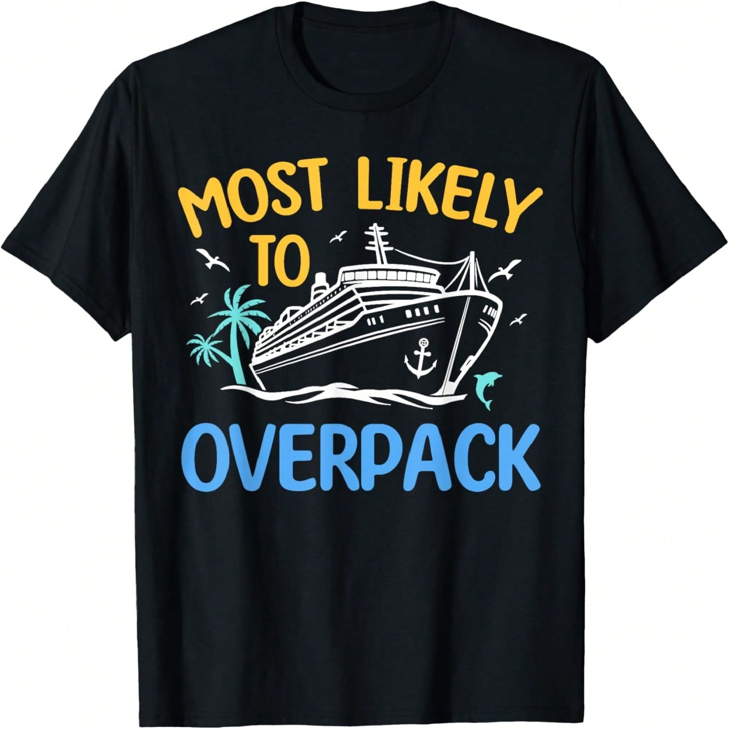 Most Likely To Overpack Matching Family Cruise 2024 T-Shirt S разноцветный