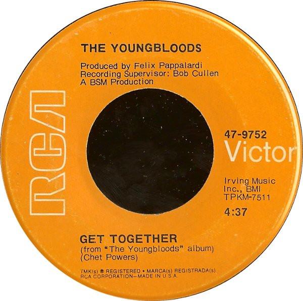 7inch Record YOUNGBLOODS  Get Together 479752 RCA Victor 1969 US Rock Used