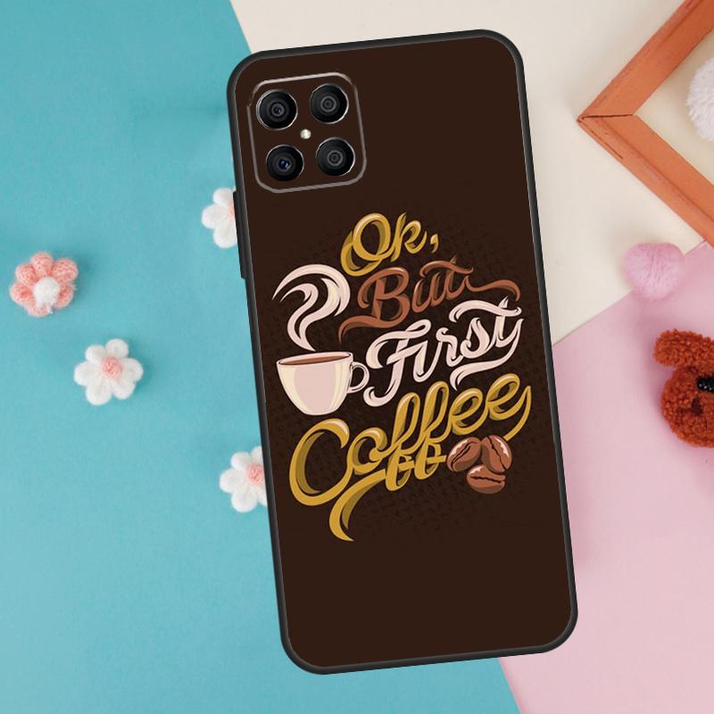OK But First Coffee Case For Honor 200 Pro 50 70 90 X9a X8a X8 X9 X8b X9c X9b Honor Magic 7 Pro 5 6 Lite Cover