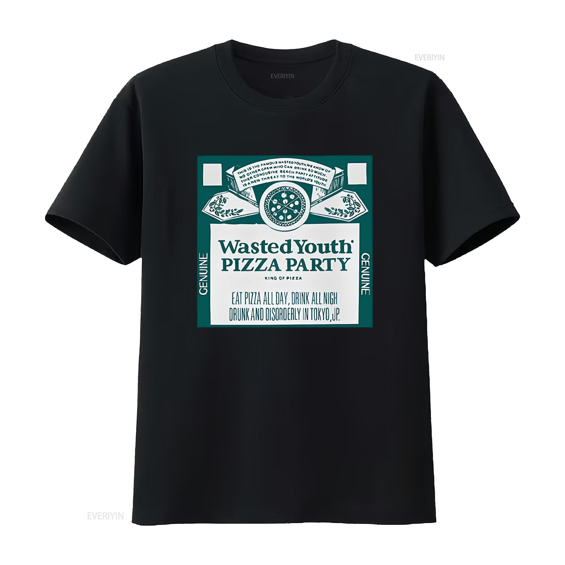 

Wasted Youth Pizza Party T Shirt Eat All Day Drink Night Genuine Design for US Market vintage Washed Versatile Slightly Soft 4XL