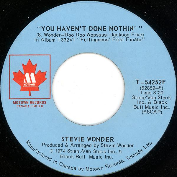 

7inch Record STEVIE WONDER - You Haven t Done Nothin / Big Brot T54252F MOTOWN 1974 Canada Soul/Funk Used