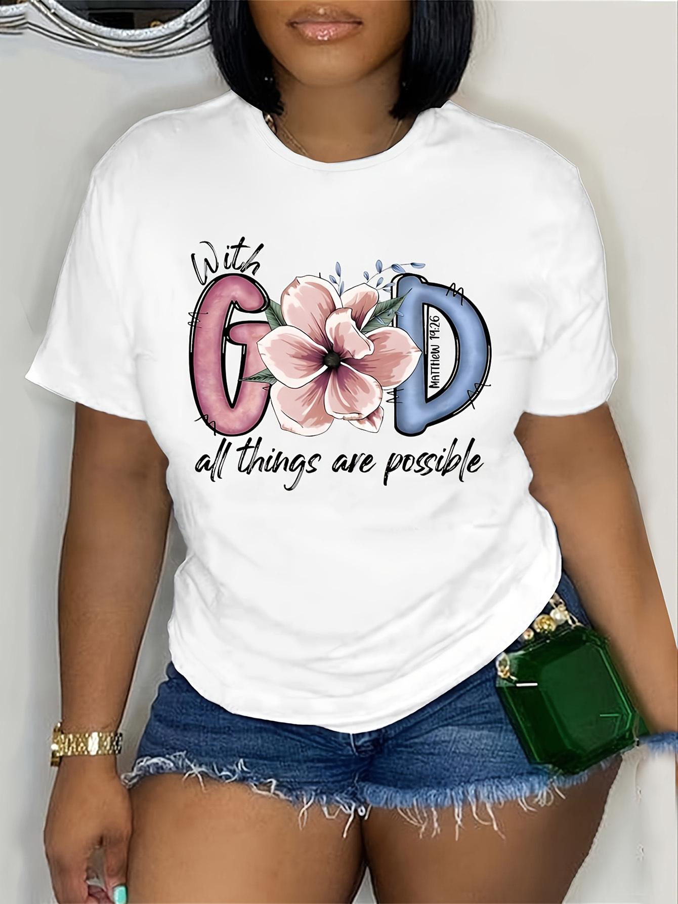 Floral With God All Things Are Possible T-shirt XXL