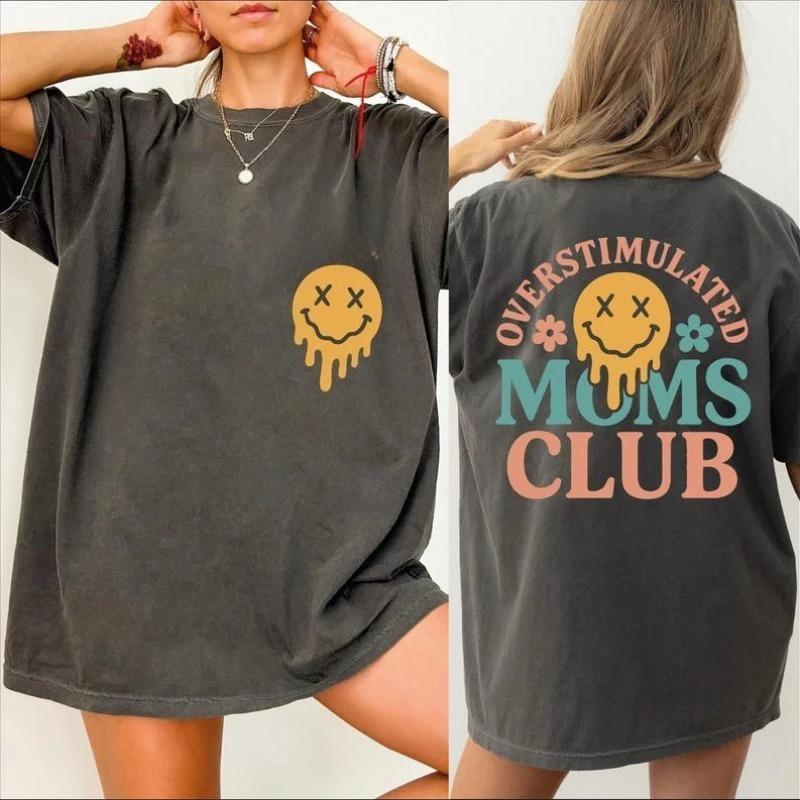 Overstimulated Moms Club Mama T-Shirt Personalized Shirt Funny Mama Mother Day Gift Regular Sho