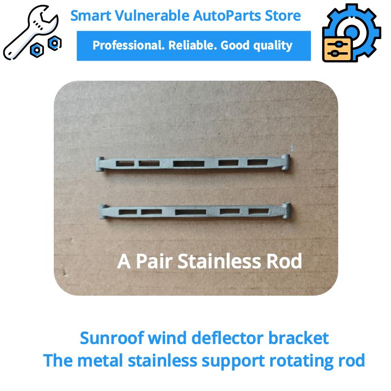 A2137802900 Front windshield panel For Mercedes Benz W247 X247 GLA200 B160D  B200 B220 Sunroof wind deflector mental support rod A pair stainless rod