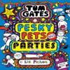 Tom Gates Pesky Pets and Parties by Liz Pichon Hardback Book 9780702313448