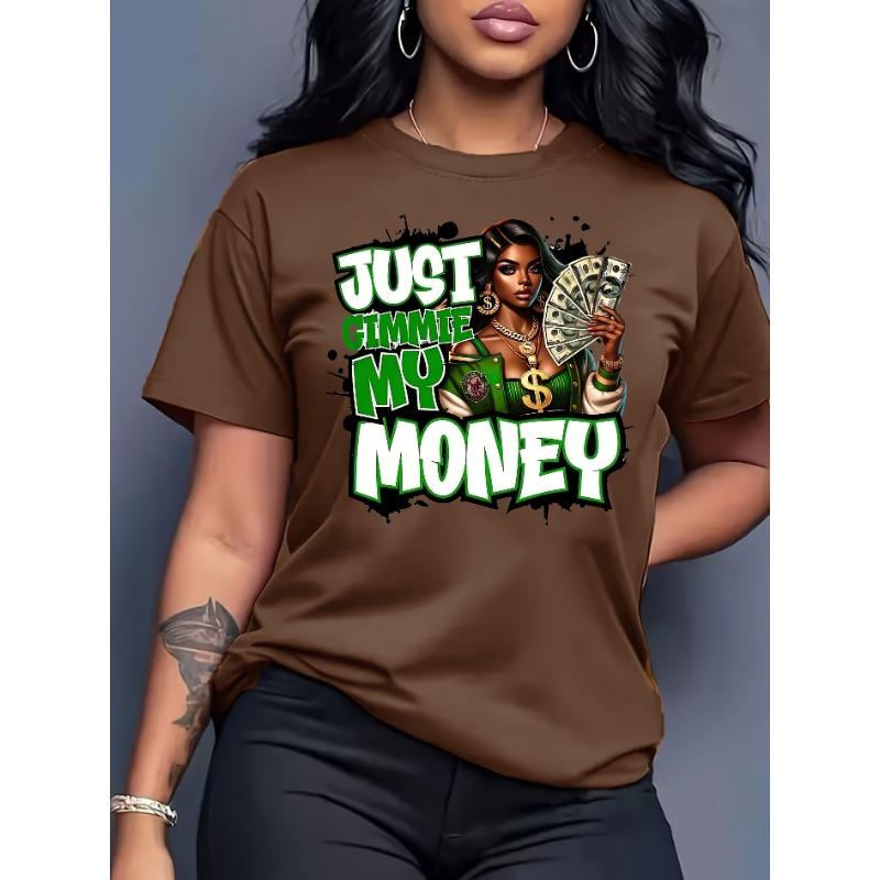 Just Gimmie My Money Women's Tee - Bold Graphic, Casual White Top