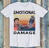 Emotional Damage Meme Parody Viral Joke Best Seller Funny Gift Tee T Shirt 2053