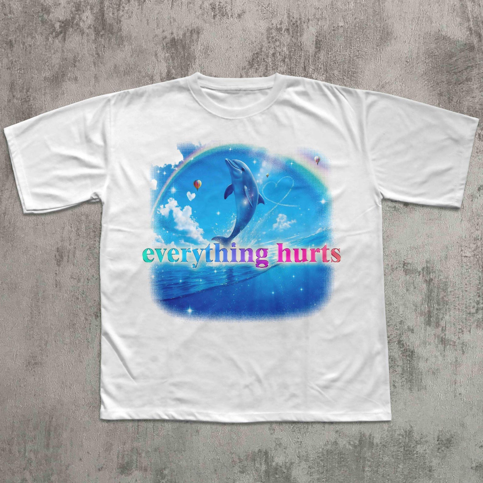 Everything Hurts Funny Dolphin Meme T shirt, Retro Vintage T shirt, Unhinged Clothes, Weird T shirt, Ironic Tee, Silly Gift for Her Him 4XL