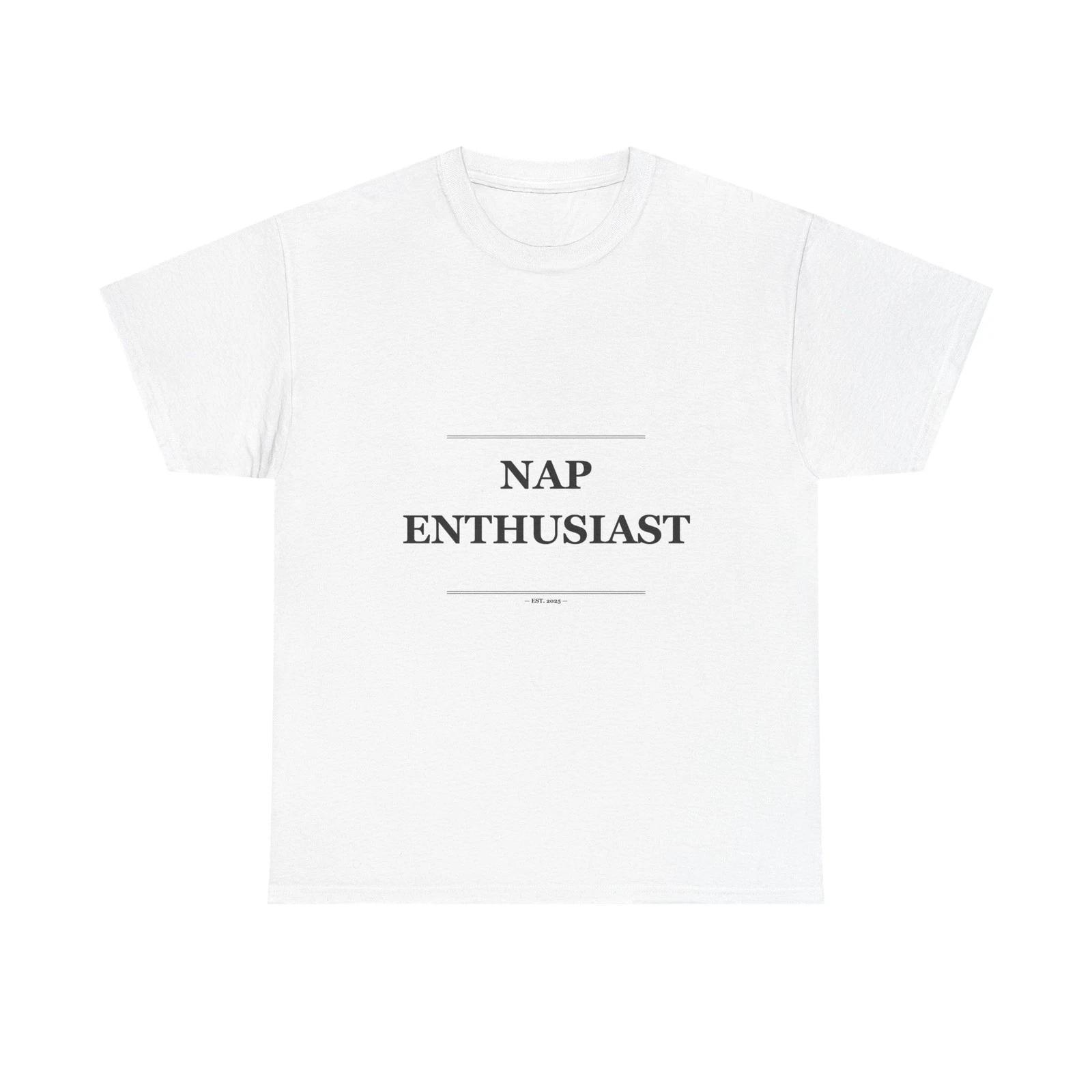 Nap Enthusiast - Funny Unisex T-Shirt Gift Idea L