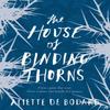 The House of Binding Thorns by Aliette De Bodard Paperback Book 9781473212619