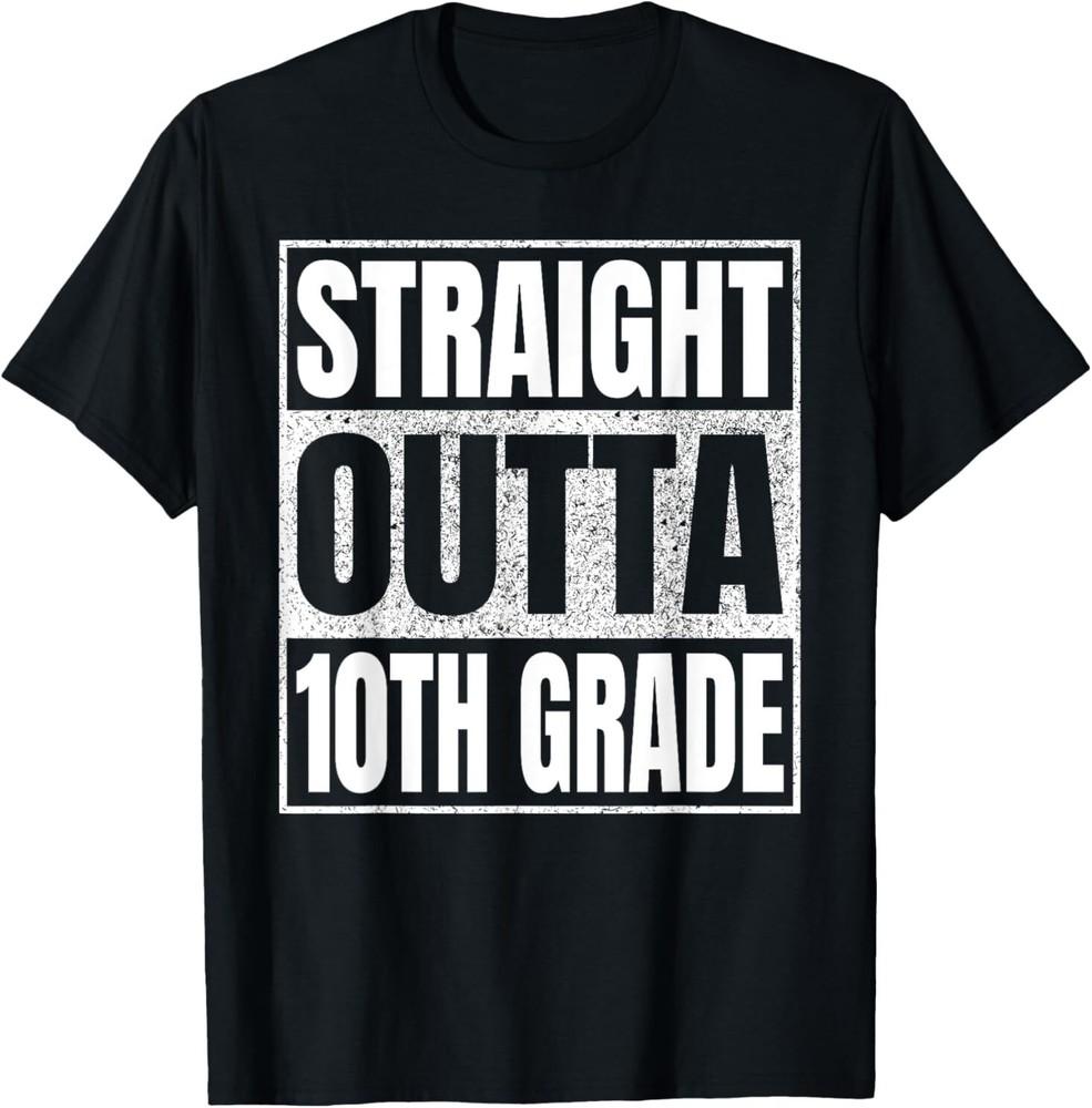 Straight Outta 10th Grade Class 2025 Graduation Tenth Grade T-Shirt Unisex T-Shirt M