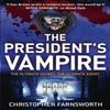 The Presidents Vampire by Christopher Farnsworth Paperback Book 9780340998182