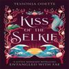 Kiss of the Selkie by Tessonja Odette Paperback Book 9781806170272