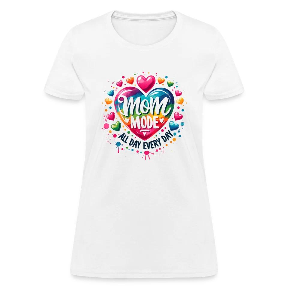 Mom Mode All Day Every Day Women s Contoured T-Shirt 3XL