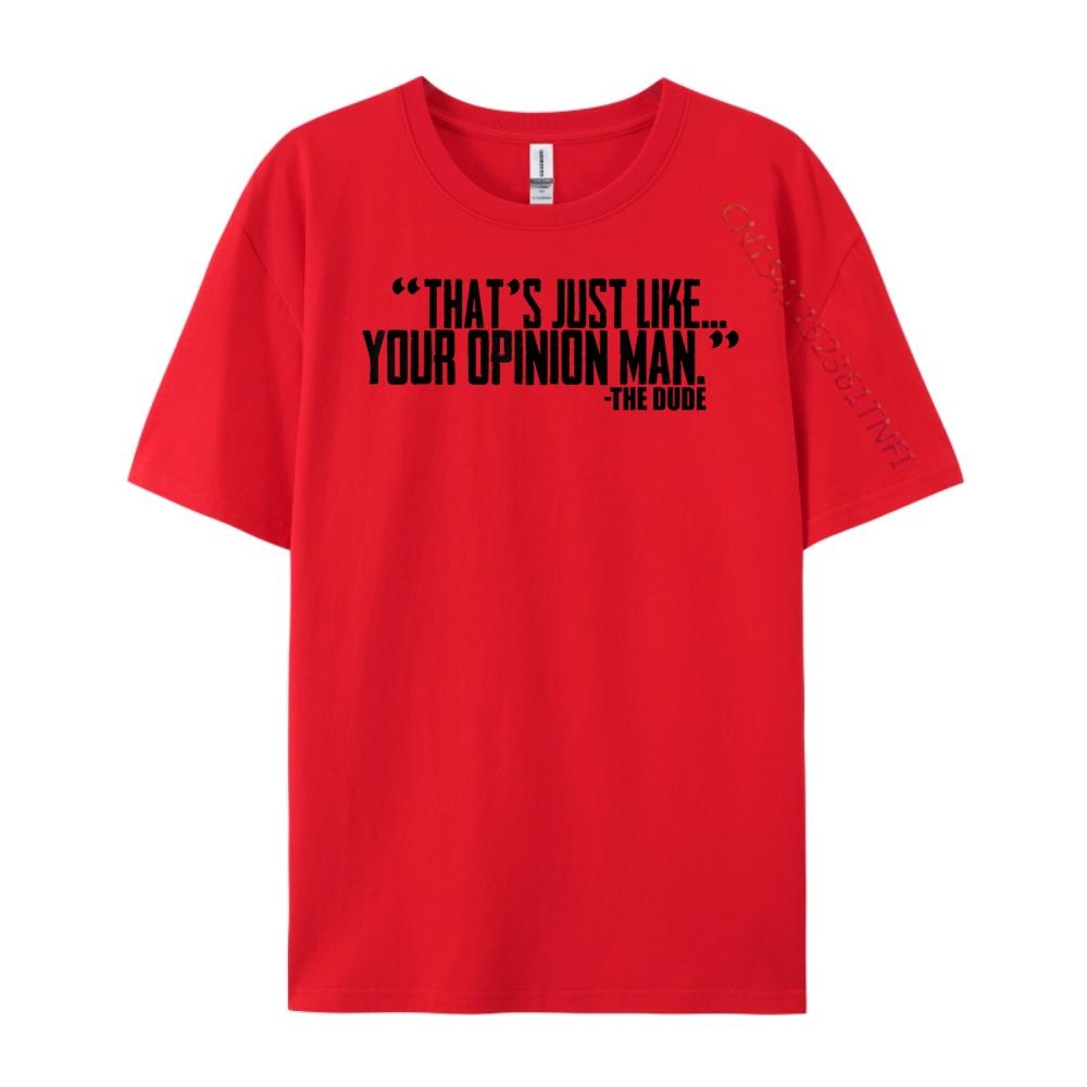 That Just Like Your Opinion Unisex Plain T Shirts Wholesale Adult Unisexs T Shirt S