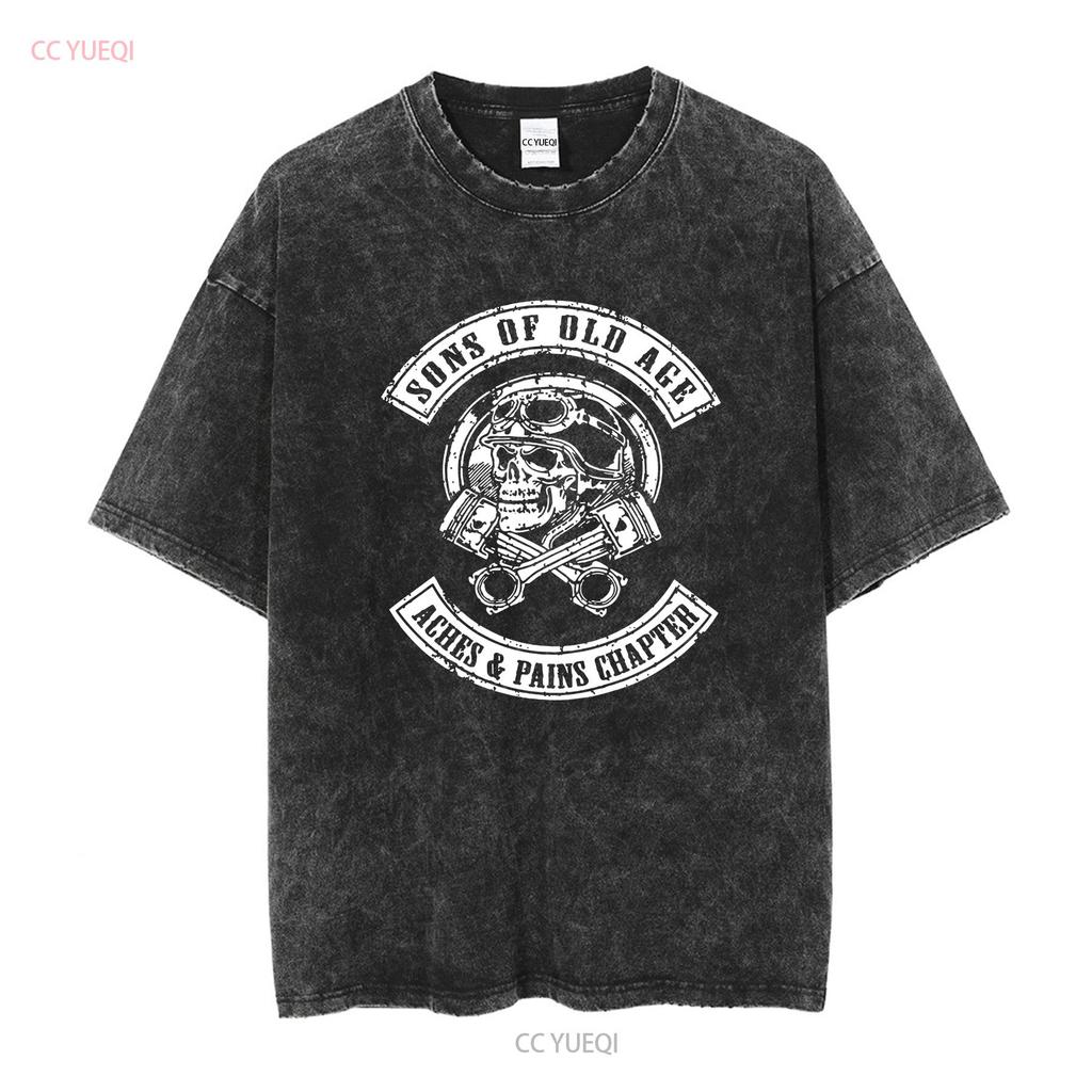 Sons Of Old Age Aches And Pains Chapter on back T Shirt long or short sleeves vintage Washed Stylish graphic