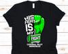 His Fight Is My Fight Shirt, Cerebral Palsy Awareness Tshirt For CP Warriors, Fighters, Survivors, Green Ribbon Gift For Mom Kids