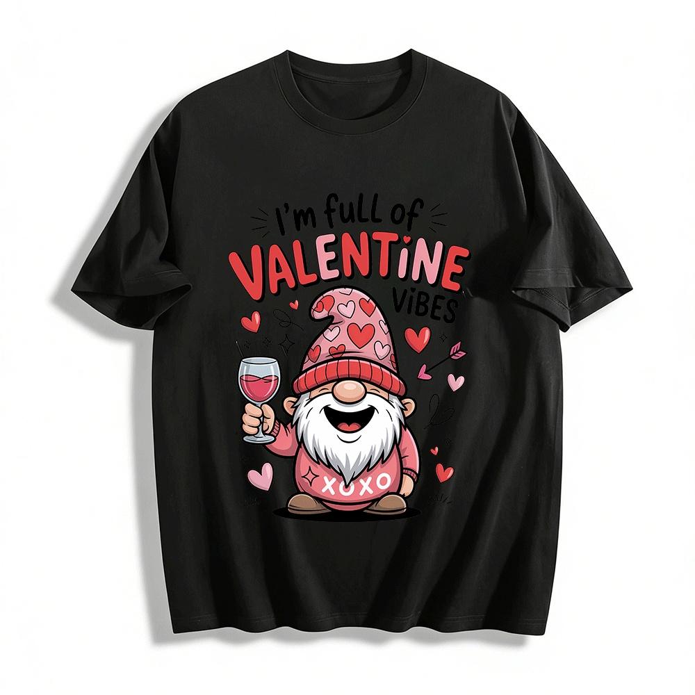 

I m Full Of Valentine Vibes Gnome Print Casual Top Pure cotton T-shirt XXS