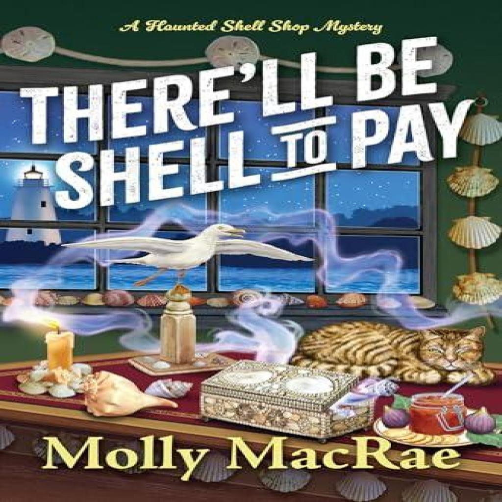 Therell Be Shell to Pay by Molly MacRae Hardback Book 9781496744302