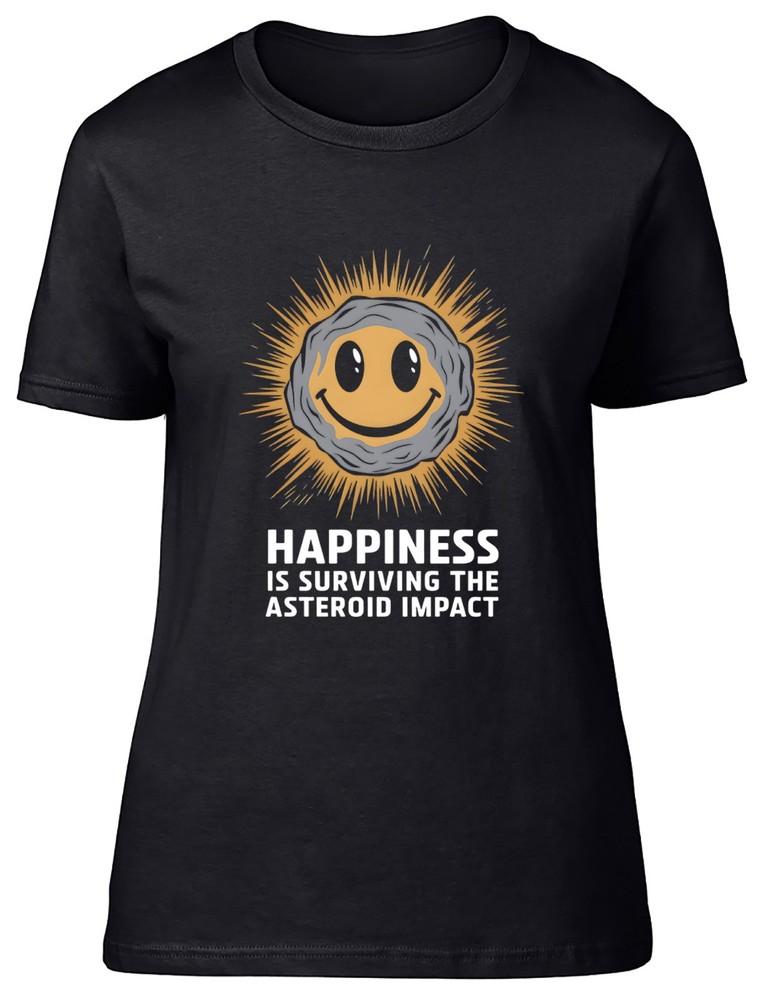 

Happiness is Surviving the Asteroid Impact Womens T-Shirt Ladies Gift Tee 2XL