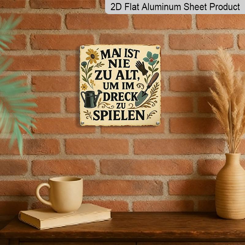2D Flat - 1pc, Vintage Metal Sign, Decorative Plaque and Ornament, Gardening Humorous Quotes, Fun Style, Inspirational Life Quotes, Decor for Yard