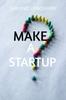 The Make a Startup Book