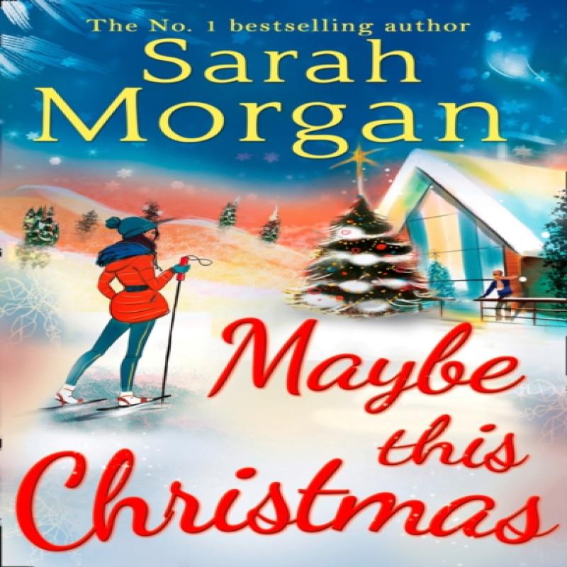 Maybe This Christmas by Sarah Morgan Paperback Book 9780263245653
