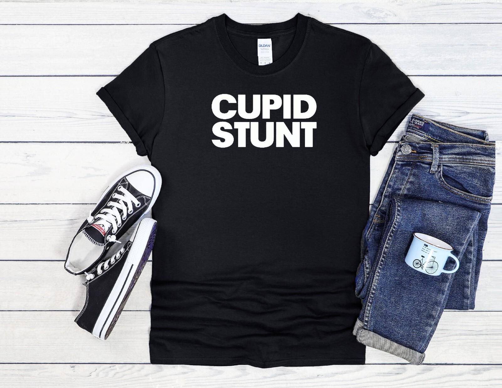

26 Cupid Stunt Shirt Play on Words Men Women Unisex T Shirt Hoodie Baseball 4016 Unisex T-Shirt XXXL