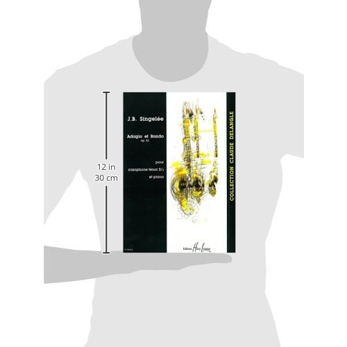 Wittner Jean-Baptiste Sangel?e: Adagio and Rondo, Op. 63 (tenor Saxophone, Piano) Henri Lemoine Publishing