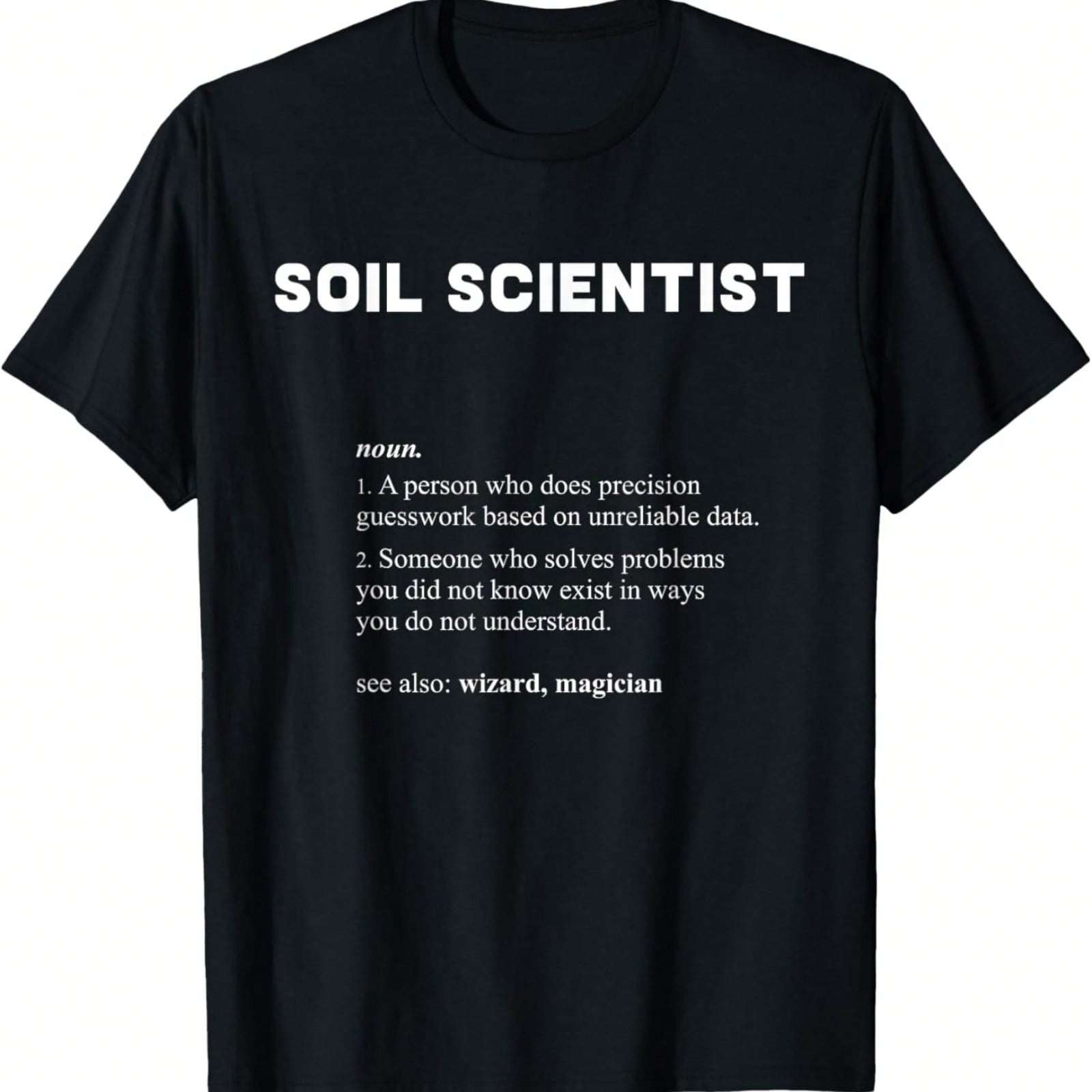 Soil Scientist - Funny Dictionary Definition T-Shirt S разноцветный