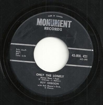 7inch Record ROY ORBISON - Only The Lonely (Know The Way I Fee 45MN421 MONUMENT 1960 Canada Rock Used