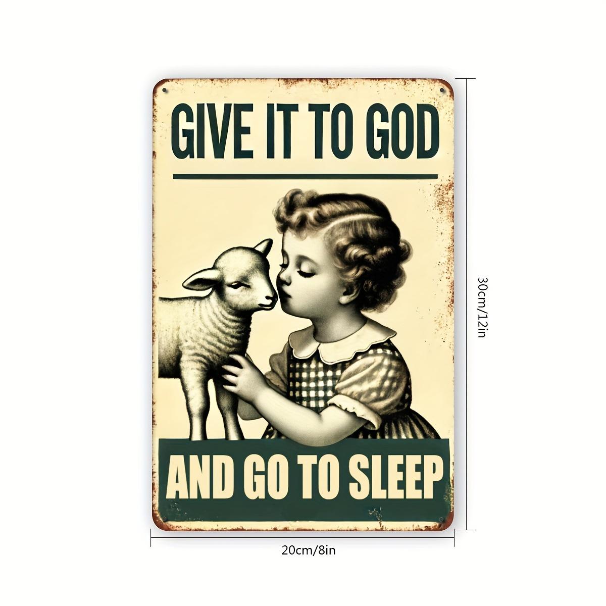 

Give It To God And Then Sleep Metal Sign x Inch Rustic Iron Wall Art Cute Lamb Christian Decor for Bedroom 20x30cm（7.8x11.8inch）
