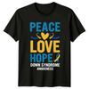 Peace Love Hope Down Syndrome Awareness Ribbon TShirt