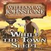 While the Town Slept by J.A. Johnstone Paperback Book 9780786050833