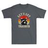 Raccoon Lets Get Trashed Funny Raccoon Quote Retro Unisexs Short Sleeve TShirt