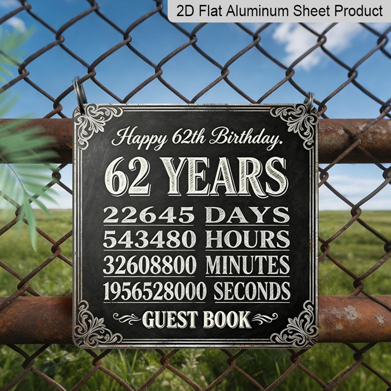 

2D Flat, 1pc, Vintage Metal Aluminum Decorative Sign, Happy 62nd Birthday - 62 Years Guest Book Sign, Retro Wall Decor for Living Room, Bedroom 20*20cm