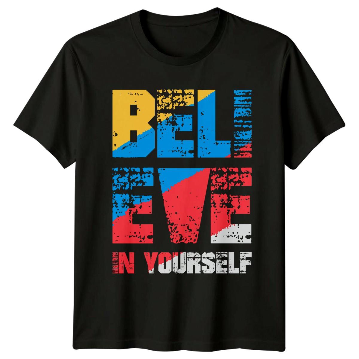 Believe In Yourself T-Shirt Positive Quotes Motivational Gift For Him And Her XXXXL