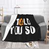 I Told You So Bitcoin Blanket Velvet Hodl Crypto Currency Lightweight Throw for Home Travel Plush Thin Quilt