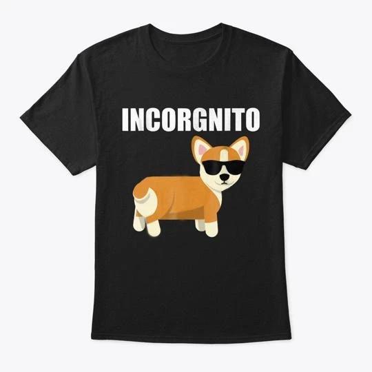 Corgi Incorgnito TTshirt Made in the USA Size S to 5XL M