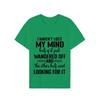 I Haven't Lost My Mind Print T-shirt with Funny Saying Men and Women Graphic Tee Black T Shirt Unisex Summer Short Sleeve Shirts