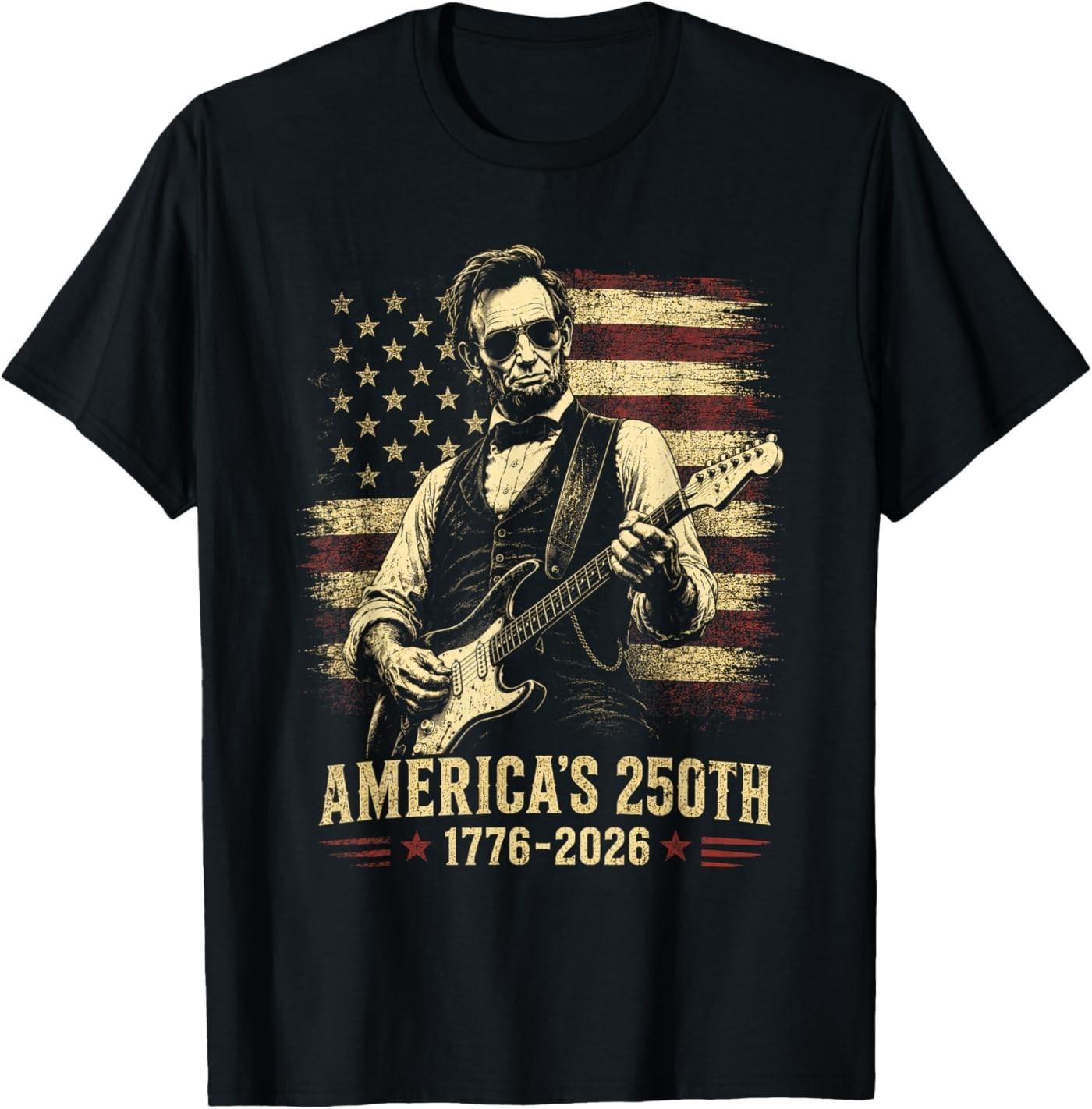 Abraham Lincoln 250 Years 250th Anniversary USA 4th of July T- Unisex T-Shirt XXXL