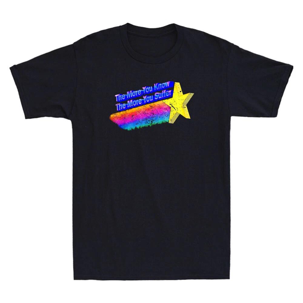 The More You Know The More You Suffer Funny Saying Gift Vintage Men s T-Shirt XXXL