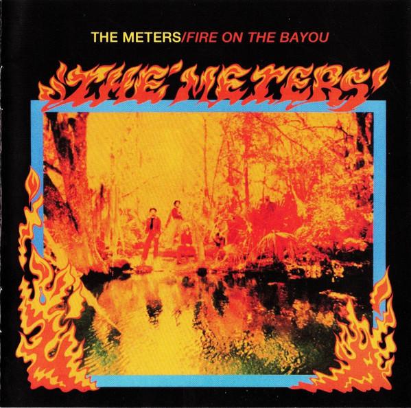 

CD METERS - Fire On The Bayou 8122735482 Rhino Records, 2001 Europe Soul/Funk Used