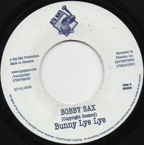 

7inch Record BUNNY LIE LIE - Bobby Sax / Prepare Me BN005 Big Nail Music 2008 UK Reggae, Ska & Dub Used