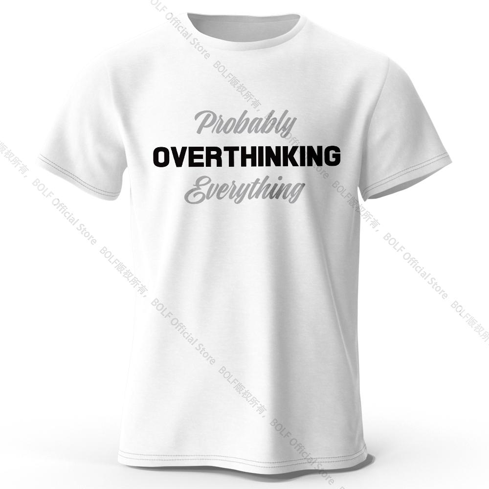 Probably Overthinking Everything Printed T-Shirt 100% Cotton Oversized Relatable Graphic Tees for Women Summer Mood Streetwear