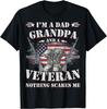 Veterans Day- I'm a Dad Grandpa and a Veteran T-Shirt