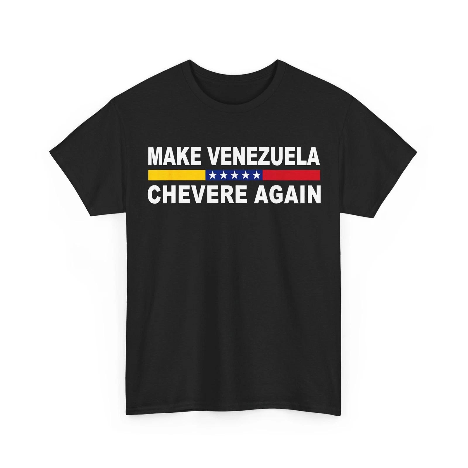 Make Venezuela Chevere Again | Flag Heritage Colors T-Shirt S